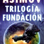 Lee más sobre el artículo Reseñas HdC: Fundación de Isaac Asimov