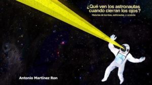 Lee más sobre el artículo Reseñas HdC: ¿Qué ven los astronautas cuando cierran los ojos?