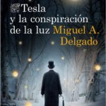 Lee más sobre el artículo Reseñas HdC: Tesla y la conspiración de la luz