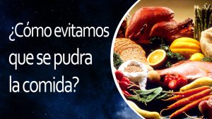 Lee más sobre el artículo El Universo En 1 Minuto: ¿Cómo evitamos que se pudra la comida?