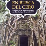 Lee más sobre el artículo Reseñas HdC: En busca del cero. La odisea de un matemático para revelar el origen de los números.