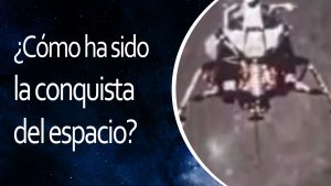 Lee más sobre el artículo El Universo En 1 Minuto: ¿Cómo ha sido la conquista del espacio?
