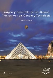 Lee más sobre el artículo Reseñas HdC: Origen y desarrollo de los Museos Interactivos de Ciencia y Tecnologia