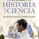 Lee más sobre el artículo Reseñas HdC: Eso no estaba en mi libro de Historia de la Ciencia