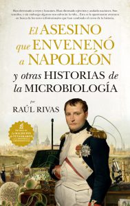 Lee más sobre el artículo Reseñas HdC: El asesino que envenenó a Napoleón y otras historias de la Microbiología