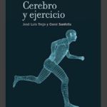 Lee más sobre el artículo Reseña HdC: Cerebro y ejercicio