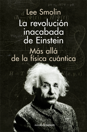 Lee más sobre el artículo Reseñas HdC: La revolución inacabada de Einstein