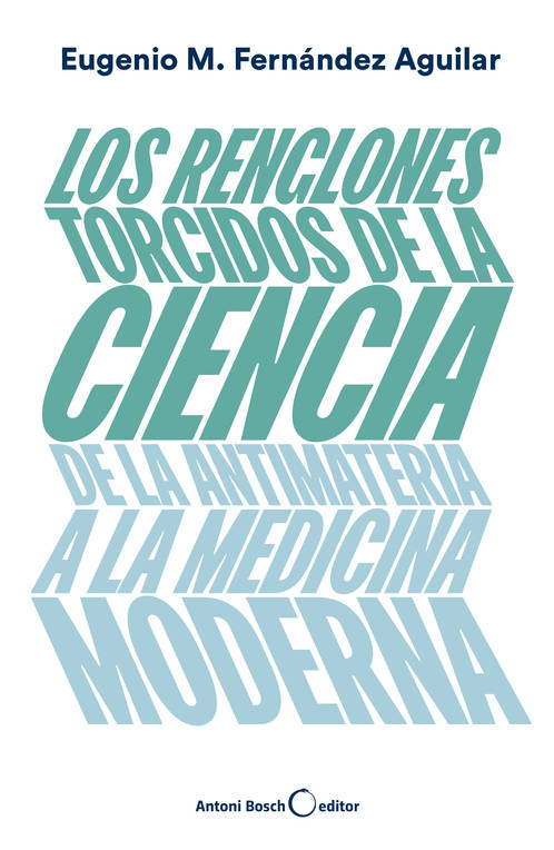 Lee más sobre el artículo Reseñas HdC: Los renglones torcidos de la ciencia