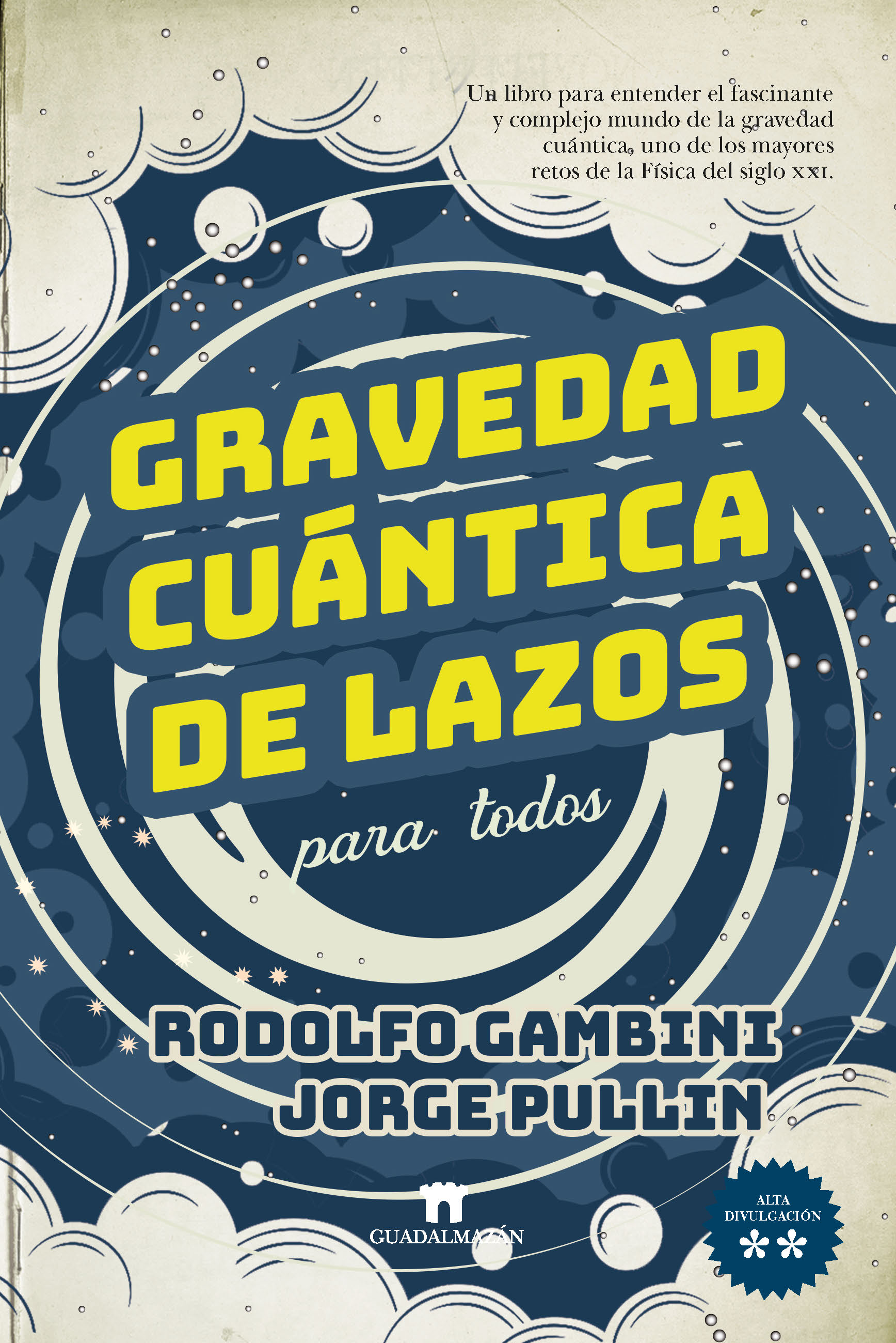 Lee más sobre el artículo Reseñas HdC: Gravedad cuántica de lazos para todos