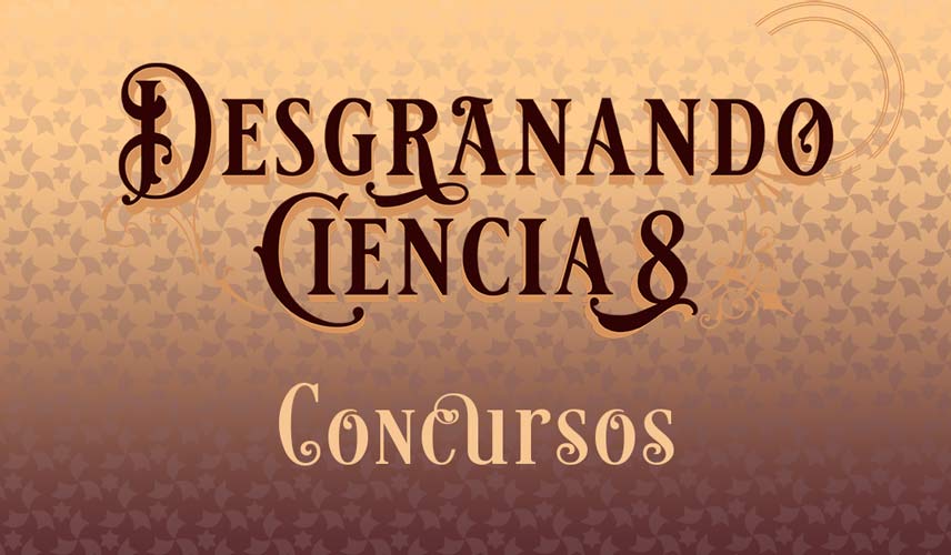 Lee más sobre el artículo ¡Últimos días! Concursos Desgranando Ciencia 8