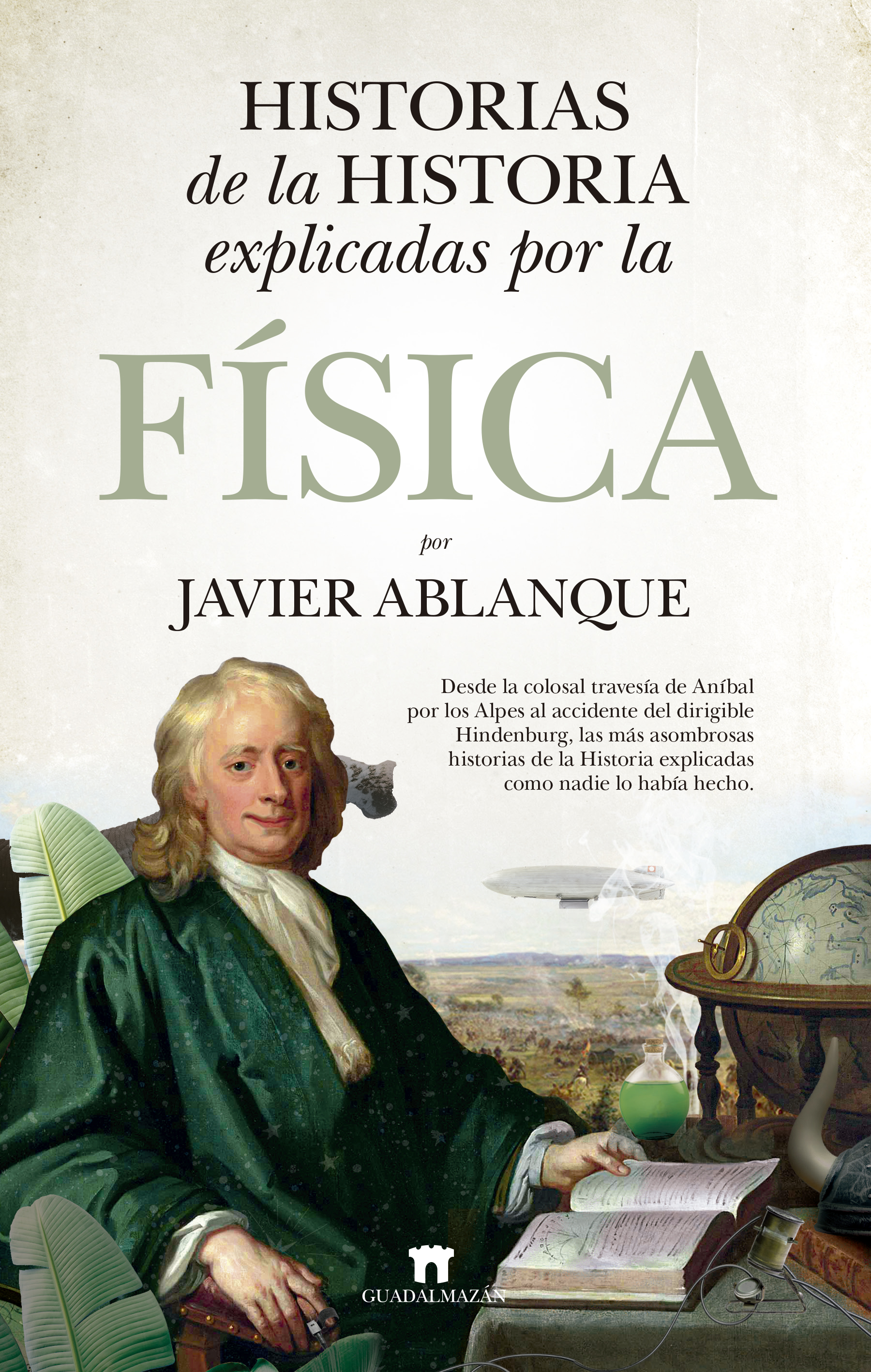 Lee más sobre el artículo Reseñas HdC: Historias de la Historia explicadas por la Física