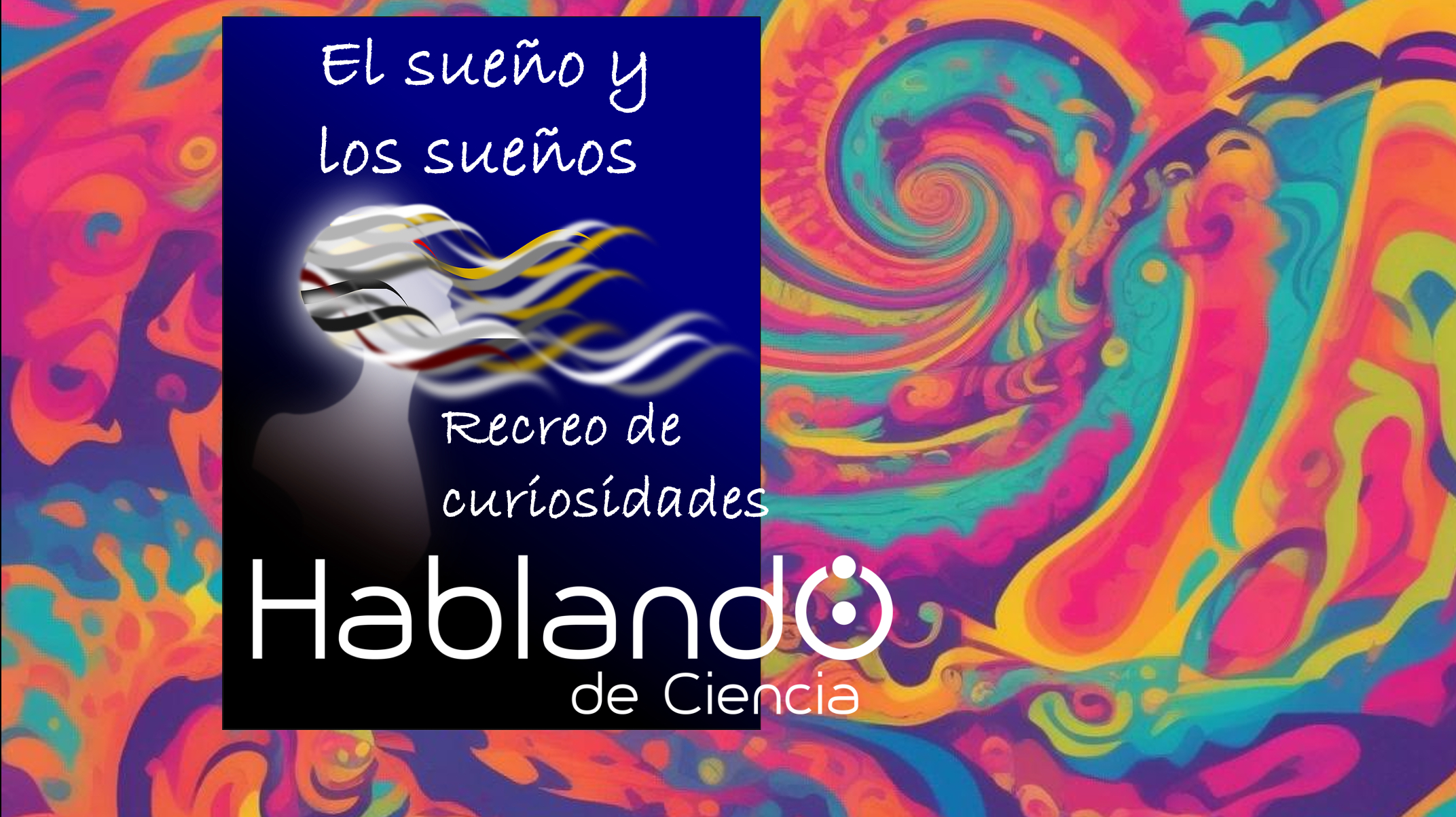 Lee más sobre el artículo Recreo de curiosidades: del sueño y los sueños
